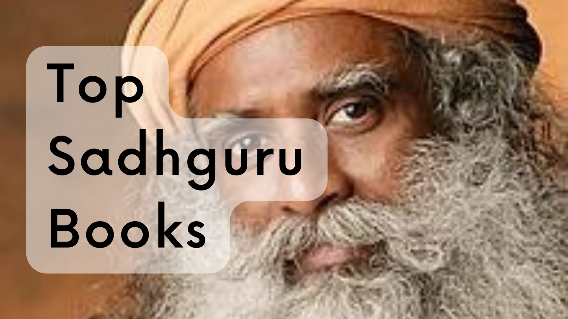 Top 5 Sadhguru Books You Must Give A Read - Vocation India